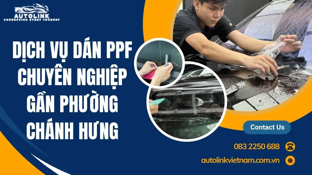 Dịch vụ dán PPF cho ô tô chuyên nghiệp gần phường Chánh Hưng