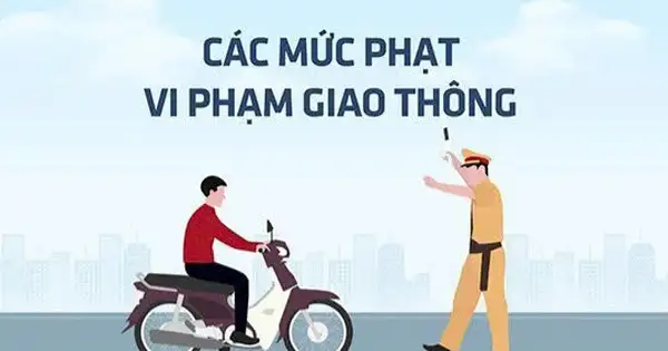 Các lỗi phạt nguội thường gặp dịp Tết và mức xử phạt