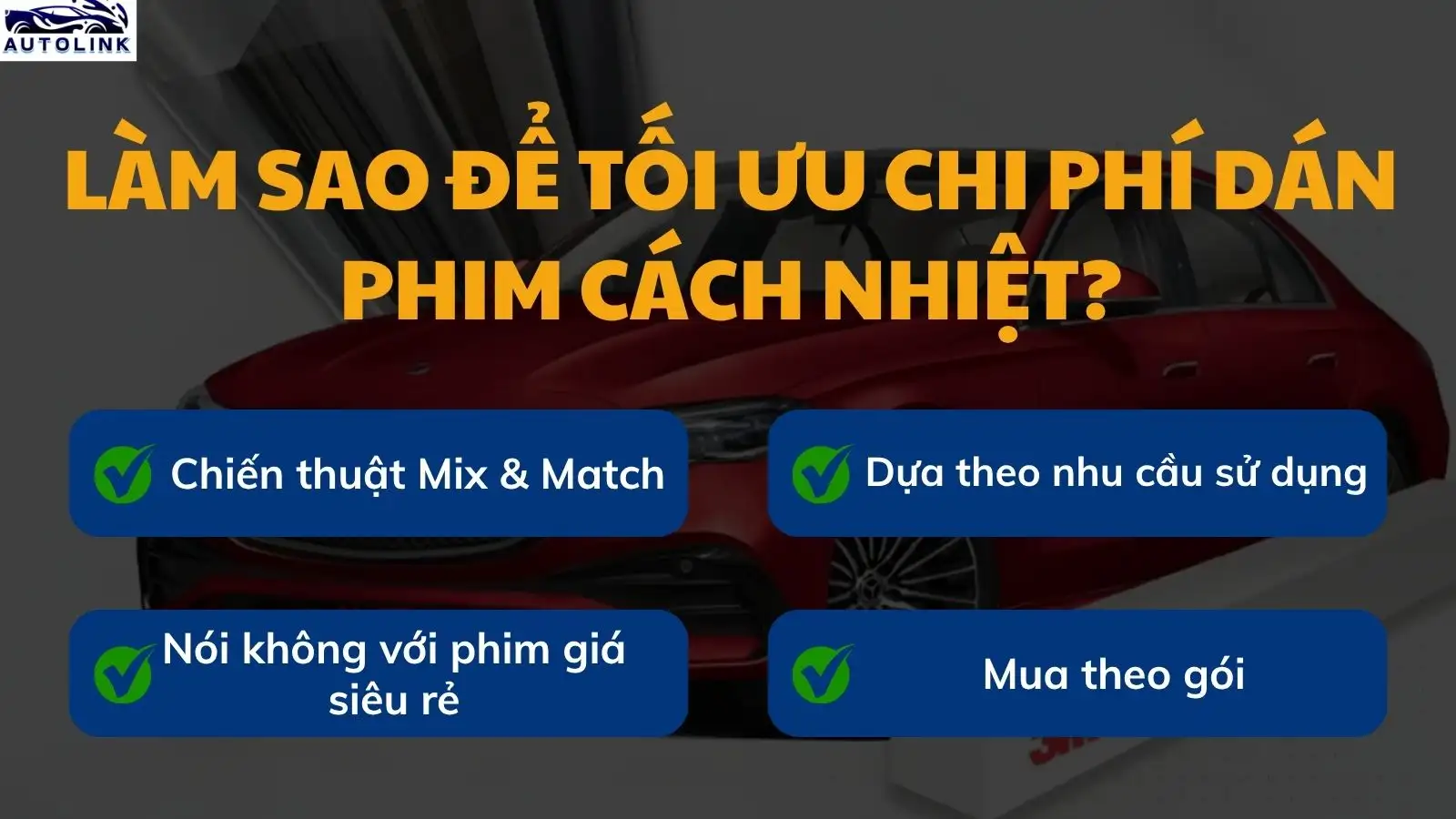 Làm sao để tối ưu chi phí dán phim cách nhiệt