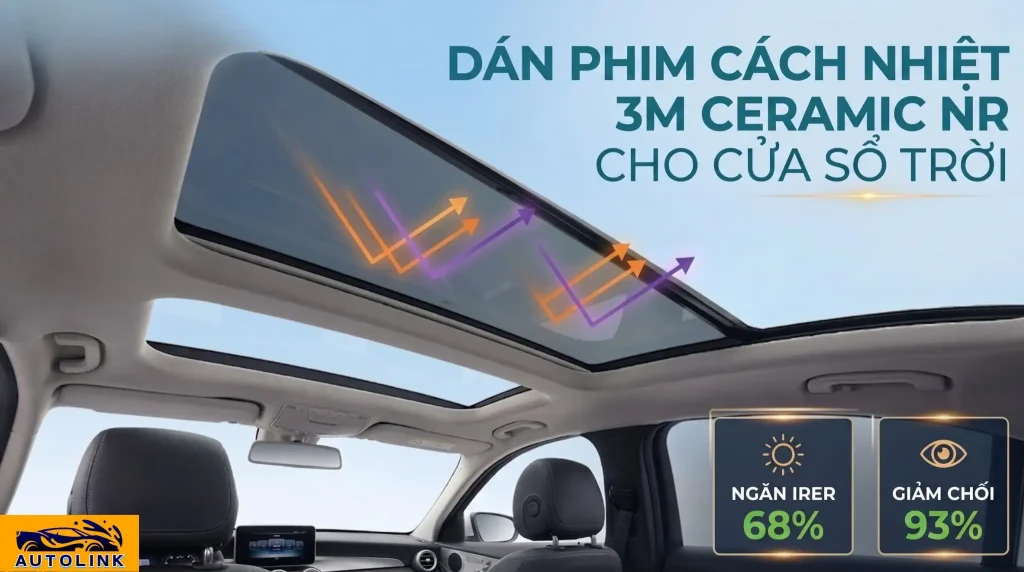 Dán phim cách nhiệt 3M Ceramic NR cho cửa sổ trời Dán phim cách nhiệt 3M Ceramic NR cho cửa sổ trời