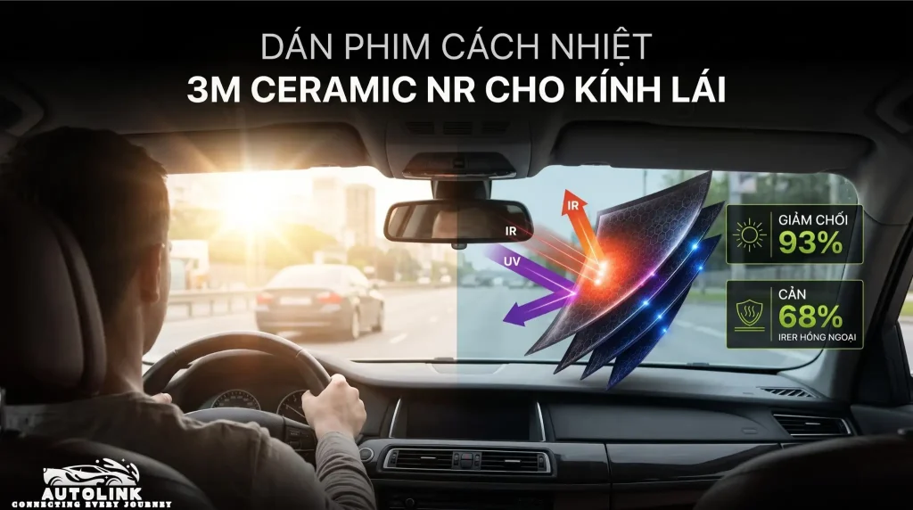 Dán phim cách nhiệt 3M Ceramic NR cho kính lái Dán phim cách nhiệt 3M Ceramic NR cho kính lái