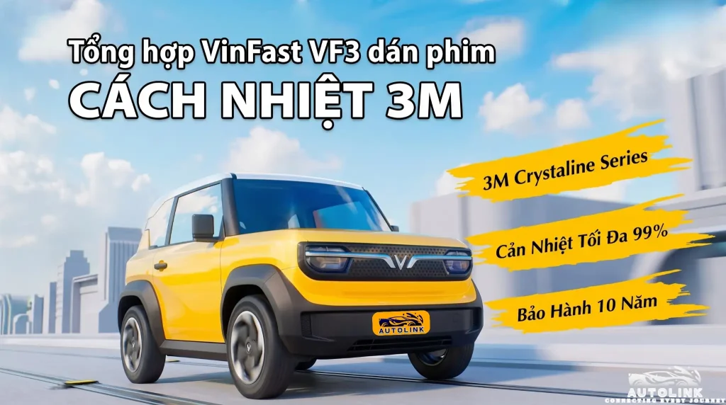 Phim cách nhiệt 3M cho xe Vinfast VF3