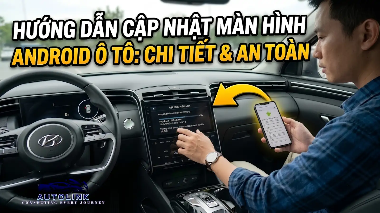 Hướng dẫn cập nhật màn hình android ô tô