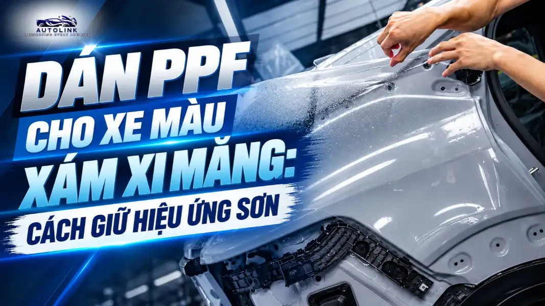 Dán PPF Cho Xe Màu Xám Xi Măng Cách Giữ Hiệu Ứng Sơn Dán PPF Cho Xe Màu Xám Xi Măng Cách Giữ Hiệu Ứng Sơn