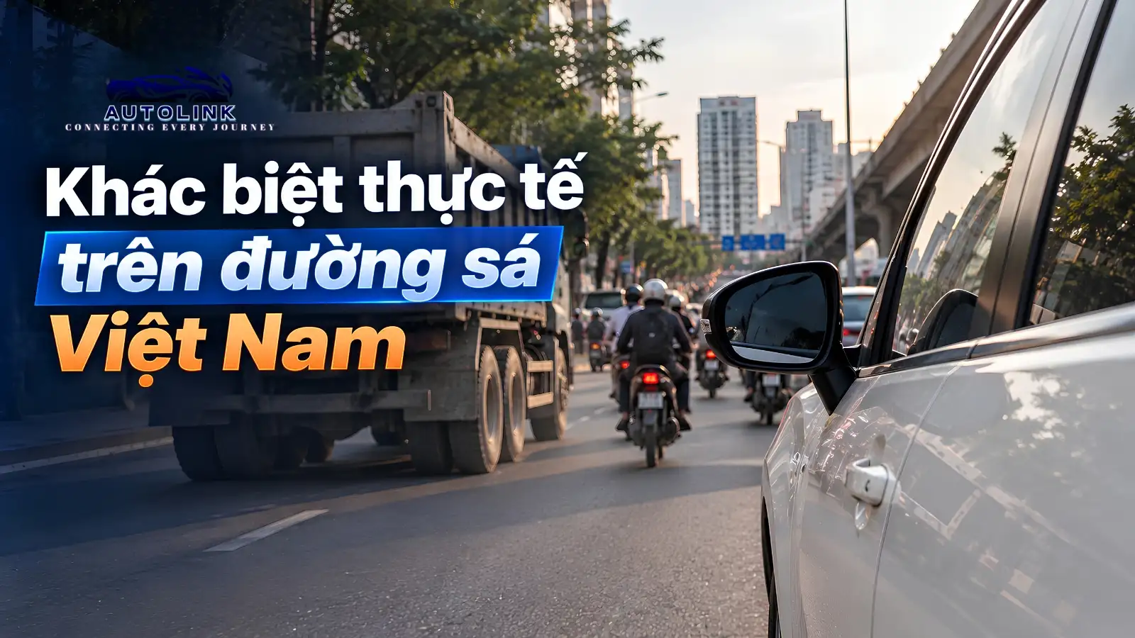 Đường sá thực tế tại Việt Nam Đường sá thực tế tại Việt Nam