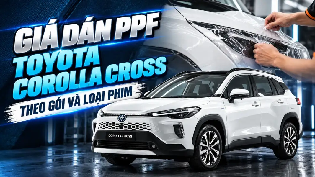 Giá Dán PPF Toyota Corolla Cross Theo Gói Và Loại Phim Giá Dán PPF Toyota Corolla Cross Theo Gói Và Loại Phim