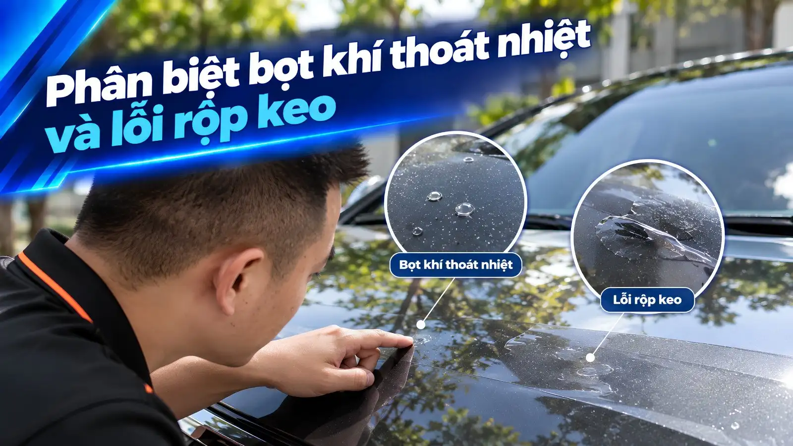 Phân biệt bọ khí thoát nhiệt với rộp keo Phân biệt bọ khí thoát nhiệt với rộp keo