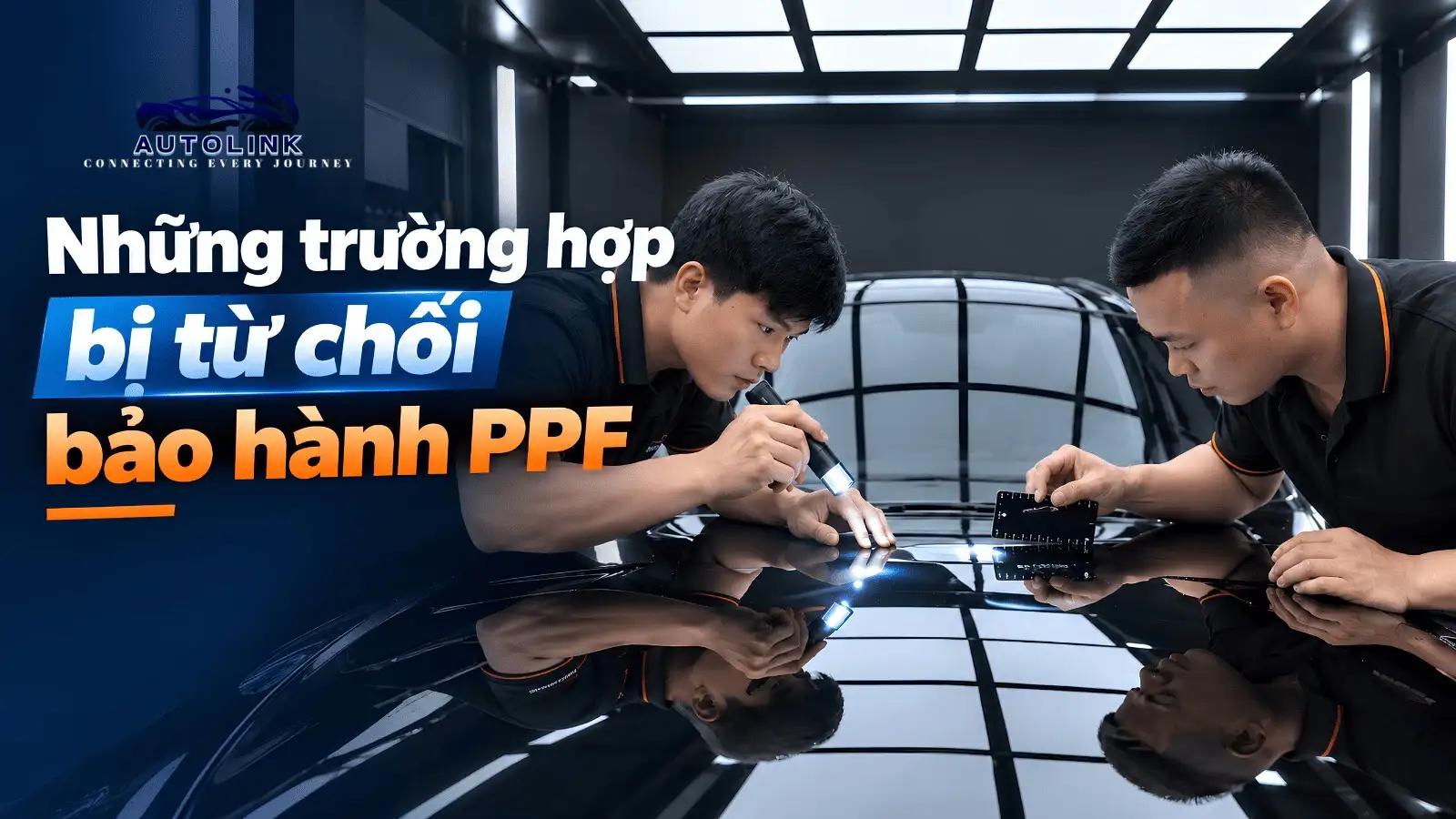 Trường hợp từ chối bảo hành PPF Trường hợp từ chối bảo hành PPF